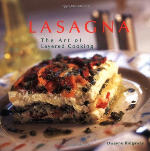 Lasagna: The Art of Layered Cooking