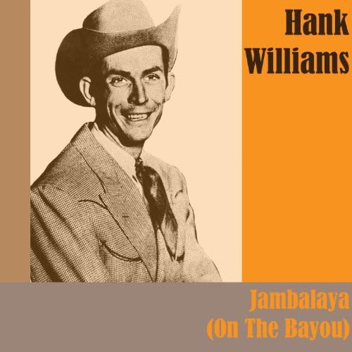 Jambalaya (On the Bayou) de Hank Williams en Amazon Music Amazon.es