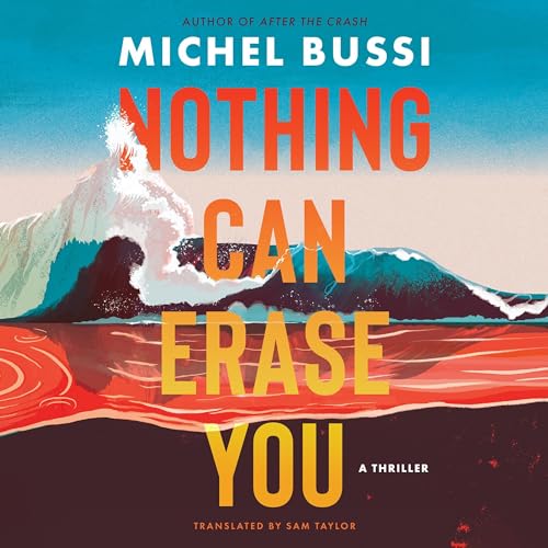 Nothing Can Erase You : Michel Bussi, Sam Taylor - translator episode artwork