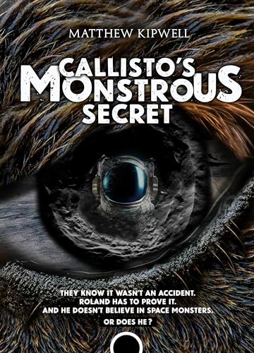 Callisto’s Monstrous Secret (The Backdoor Angels Book 3)