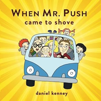 Paperback When Mr. Push Came To Shove Book