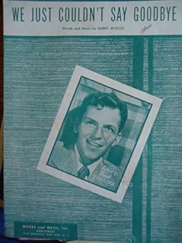 Sheet music We Just Couldn't Say Good-bye Book