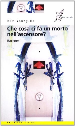 Che cosa ci fa un morto nell'ascensore? Che cosa ci fa un morto nell'ascensore?