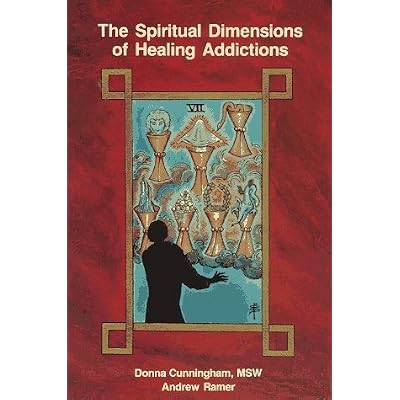 Spiritual Dimensions of Healing Addictions