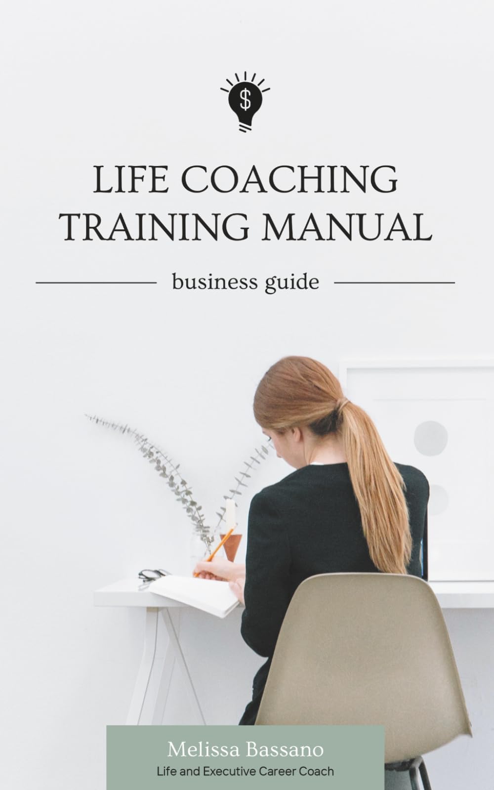Life Coaching Training Manual