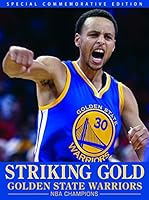 Striking Gold - Golden State Warriors NBA Champions 1940056292 Book Cover