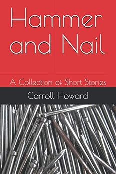 Paperback Hammer and Nail: A Collection of Short Stories Book