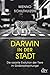 Produktbild Darwin in der Stadt Die rasante Evolution der Tiere im Großstadtdschungel