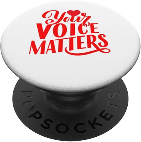 Your Voice Matters Positive Self Help Esteem Love & Support PopSockets Standard PopGrip
