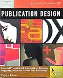 Exploring Publication Design (Graphic Design/Interactive Media)