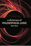 A Dictionary of Philosophical Logic