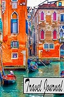 Travel Journal: Travel Diary For Italy / Journey Journal For Writing Your Own / With A Packlist, Pages To Fill Out, The Highlights Of Your Trip And ... Reminder For Yourself / Notebook / Diary 1082854220 Book Cover