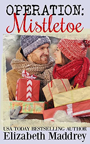 Operation Mistletoe (Operation Romance Book 1) by [Elizabeth Maddrey]