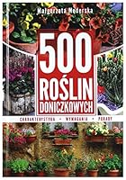500 roslin doniczkowych 8378457567 Book Cover