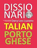  Dissionàrio Talian Portughese: Dicionário Talian Português (Portuguese Edition)