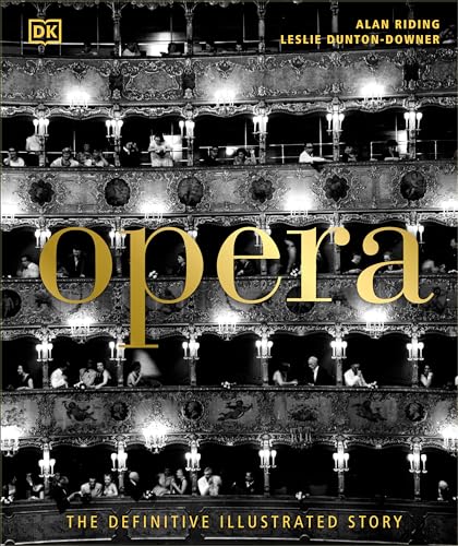 Opera: The Definitive Illustrated History