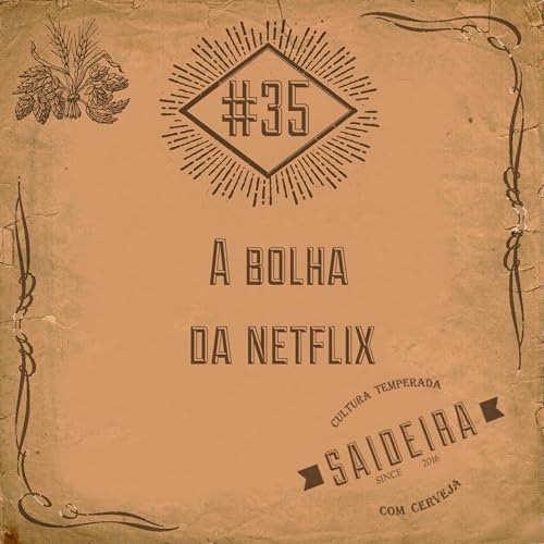 A Bolha da Netflix