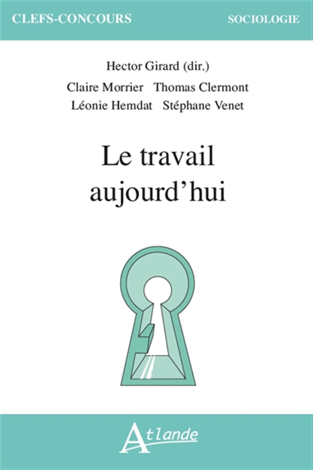 Le travail aujourd'hui