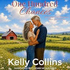 One Hundred Chances Audiobook By Kelly Collins cover art