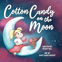 Cotton Candy On The Moon B0D9LSXLZ6 Book Cover