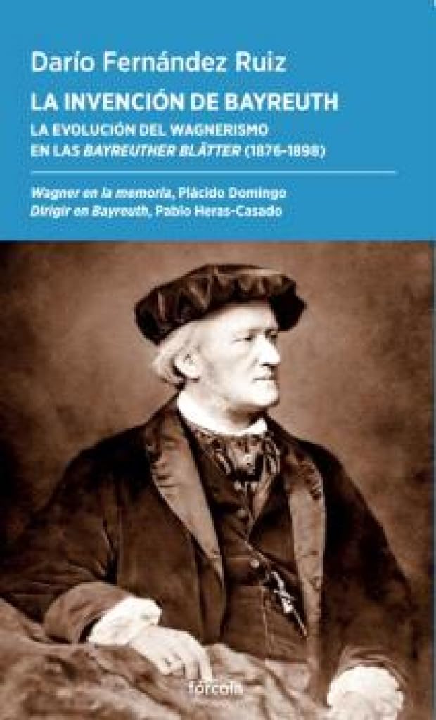 La invención de Bayreuth: La evolución del wagnerismo en las Bayreuther Blätter (1876-1898): 87 (Periplos)