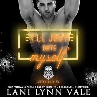 I'll Just Date Myself Audiolibro Por Lani Lynn Vale arte de portada