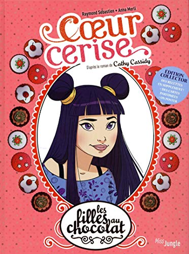 Les filles au chocolat - tome 1 Coeur cerise - Edition collector (1)