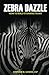 Zebra Dazzle: How to Build Stunning Teams