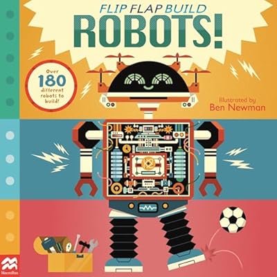Flip, Flap, Build: Robots: Over 180 different robots to build!