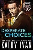 Desperate Choices (New Orleans Connection Series)
