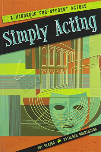 Simply Acting: A Handbook for Student Actors