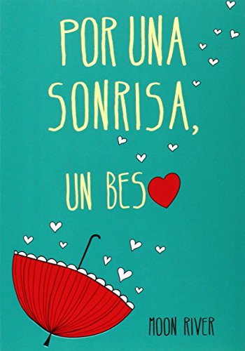 Por una sonrisa, un beso (El clan de los náufragos 2) (Montena)