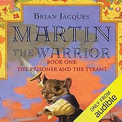 Page de couverture de Martin the Warrior: Book One: The Prisoner and the Tyrant