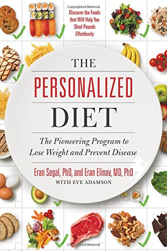 The Personalized Diet: The Pioneering Program to