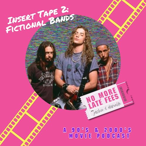 The Most Iconic Fictional Bands of the &rsquo;90s & 2000s