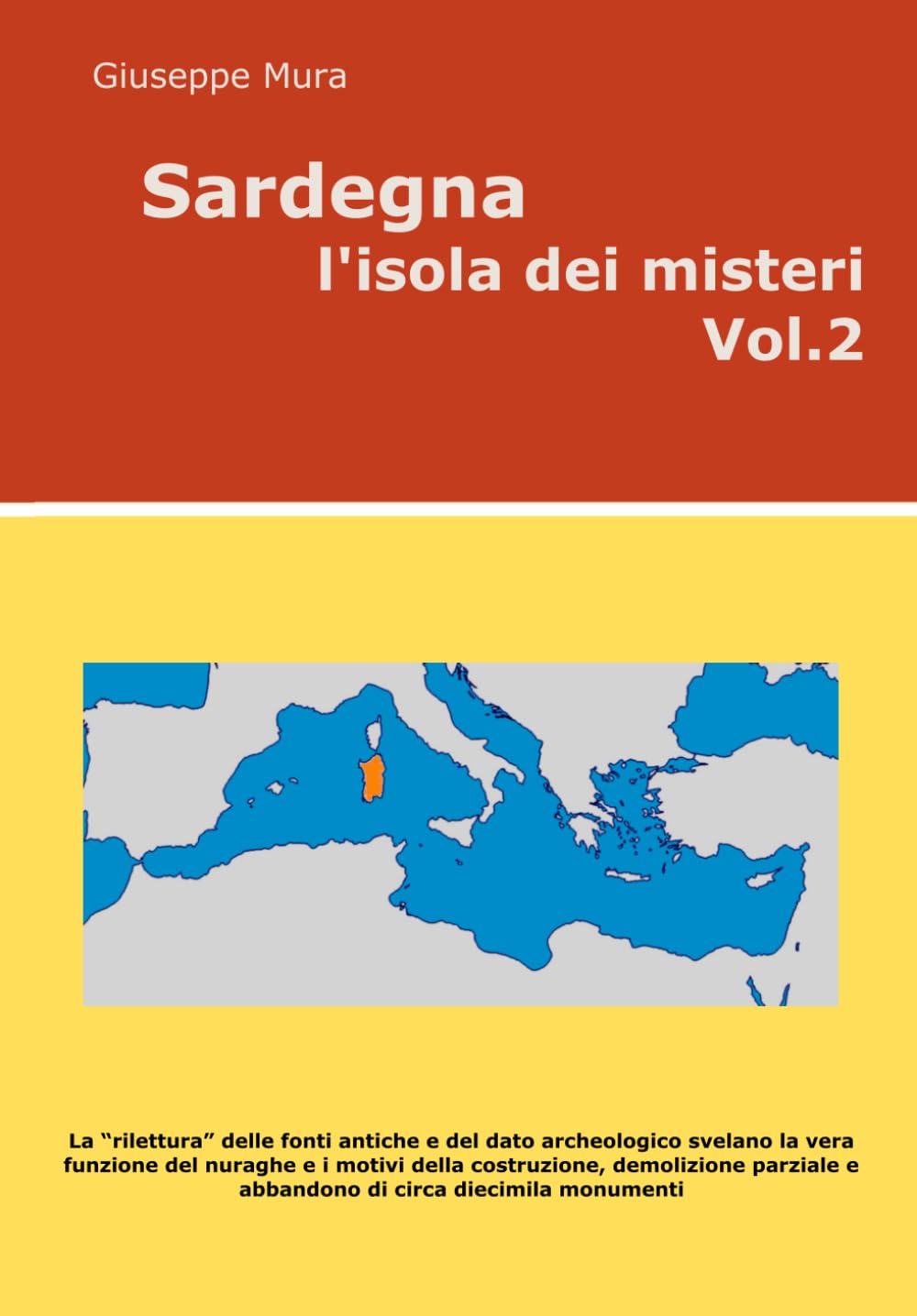 Sardegna l'Isola dei misteri Vol. 2