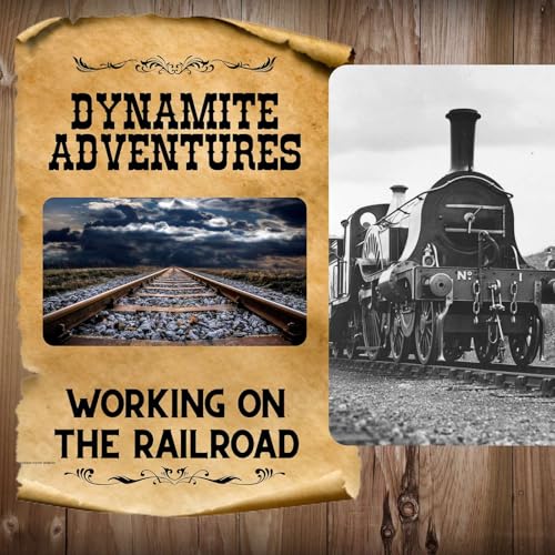 Dynamite Adventures: Working on the Railroad cover art