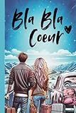 Bla Bla Coeur