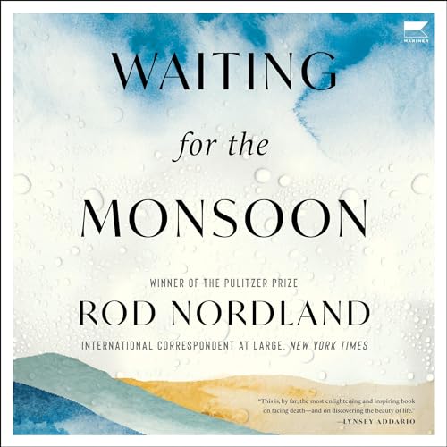 Waiting for the Monsoon by Rod Nordland episode artwork