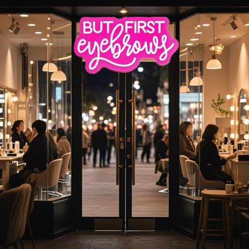 Image of But First Eyebrows Led Beauty Neon Lights Sign for Home Beauty Cosmetic Salon Wall Decor, Spa Day Gifts for Women,Aesthetic Center Salon Door Decorative Acessories(Pink,16x8In)