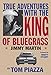 True Adventures with the King of Bluegrass: Jimmy Martin