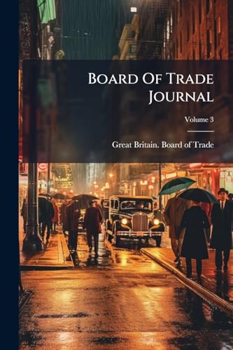 Board Of Trade Journal; Volume 3
