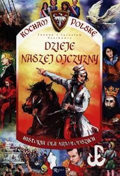 Dzieje naszej Ojczyzny - Book  of the Kocham Polskę