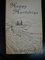 Happy hardships: A profile of pioneer growing pains B0006E9U4M Book Cover