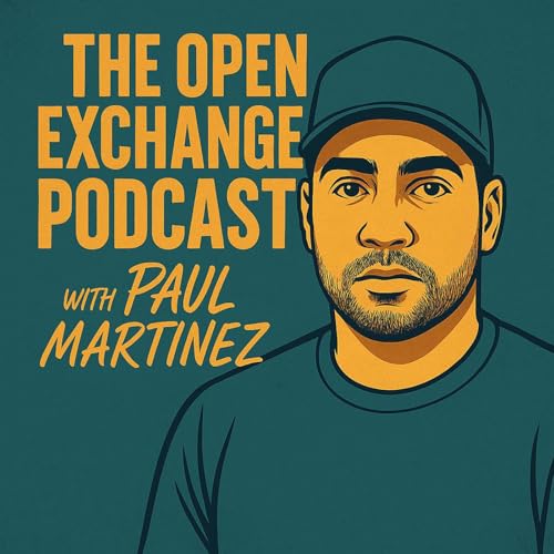The Open Exchange with Paul Martinez cover art