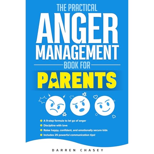 The Practical Anger Management Book for Parents Audiolibro Por Darren Chasey arte de portada