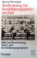 Testraining Fur Ausbildungsplatzsucher; Hilfe Bei Bewerbung, Tests Und Vorstellungsgesprach 3596233534 Book Cover