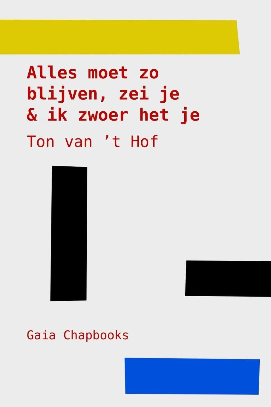 Alles moet zo blijven, zei je & ik zwoer het je: Journaal 2025