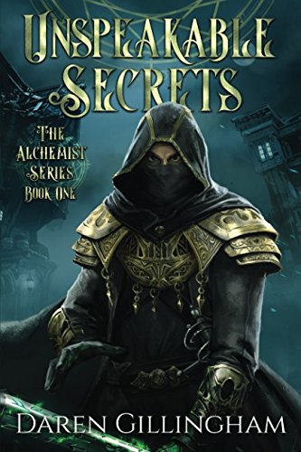 Unspeakable Secrets: The Alchemist Series Book 1