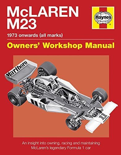 McLaren M23 Manual: An insight into owning, racing and maintaining ...